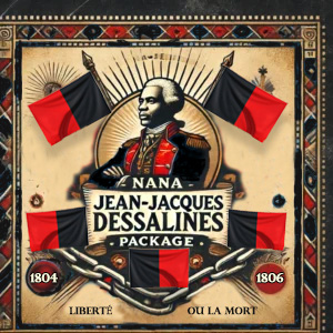 Nana Jean-Jacques Dessalines Package