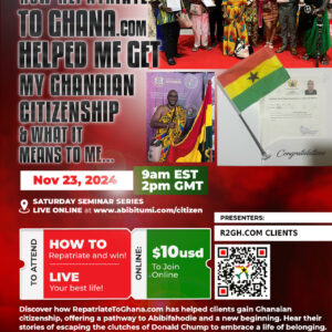 (VIDEO+SLIDES) How Repatriate to Ghana Can Help YOU Get Ghanaian Citizenship!!!