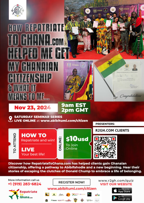 (VIDEO+SLIDES) How Repatriate to Ghana Can Help YOU Get Ghanaian Citizenship!!!