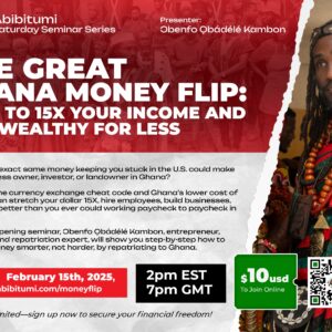 SSS – The Great Ghana Money Flip: How to 15X Your Income and Live Wealthy for Less